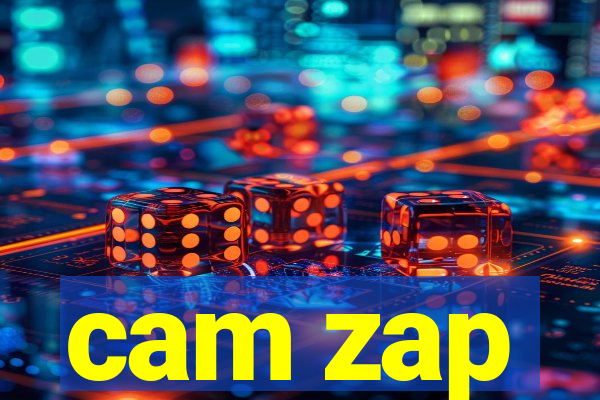 cam zap